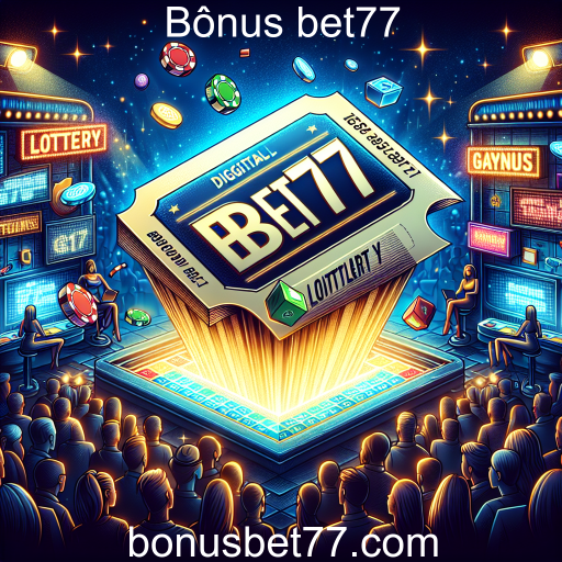 Descubra a Emoção da Loteria Online no Bônus bet77