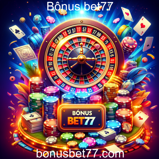 Descubra as Ofertas Especiais no Bônus bet77